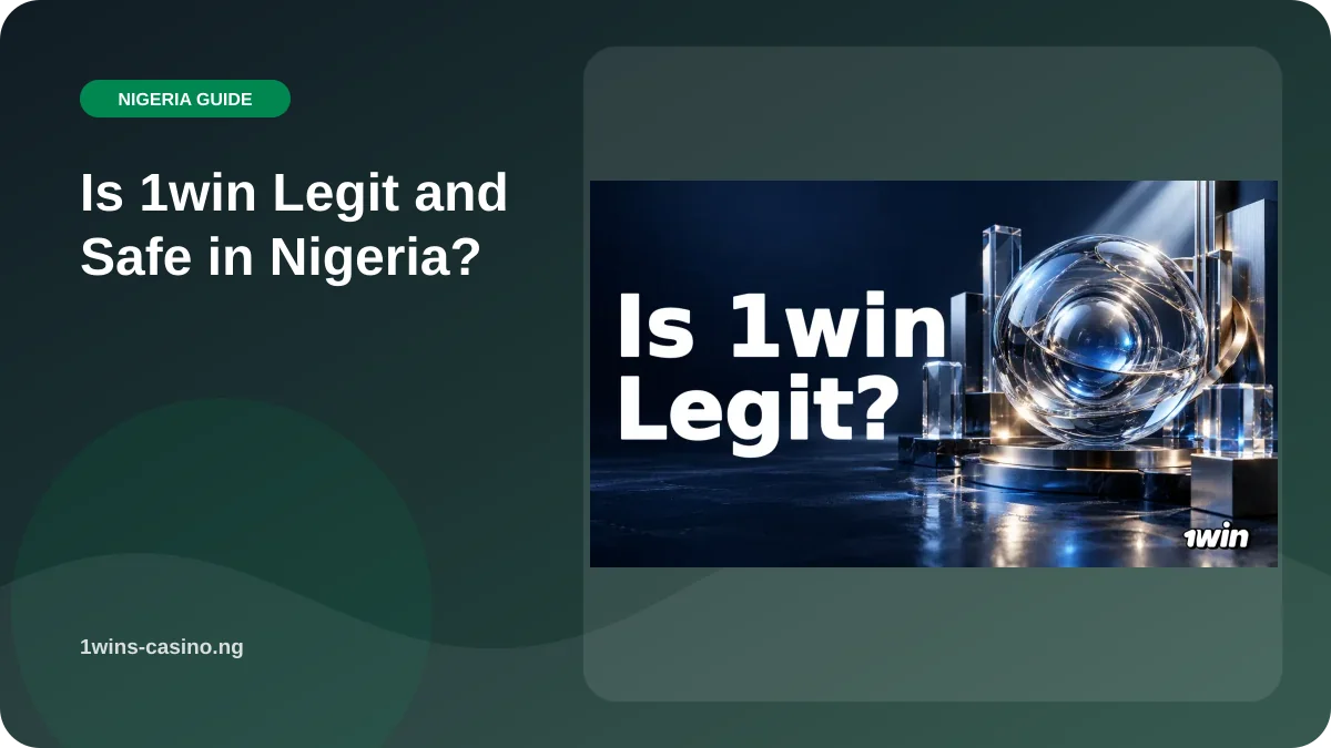 Is 1win Legit and Safe in Nigeria? illustration